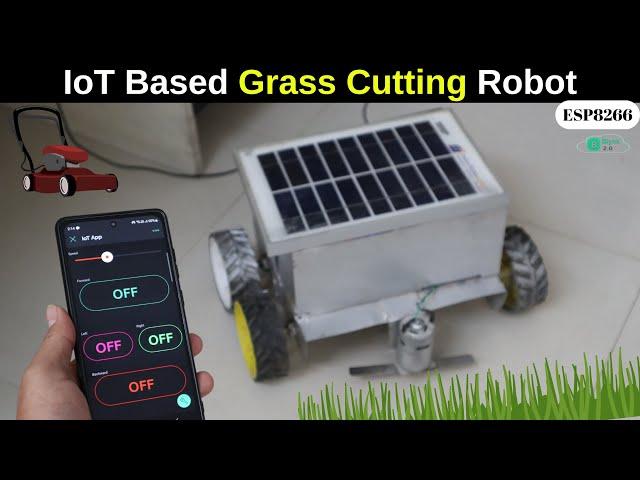 Solar Powered Grass Cutting Robot | Blynk App