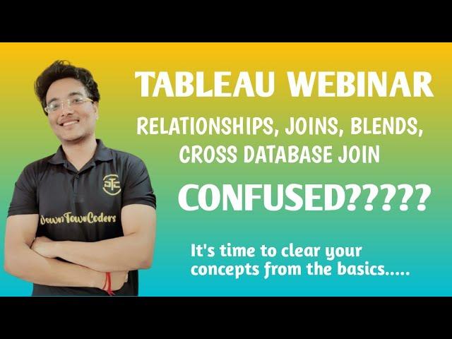 WEBINAR | RELATIONSHIPS , JOINS & BLENDS | TABLEAU DATABASE REPOSITORY | DownTownCoders