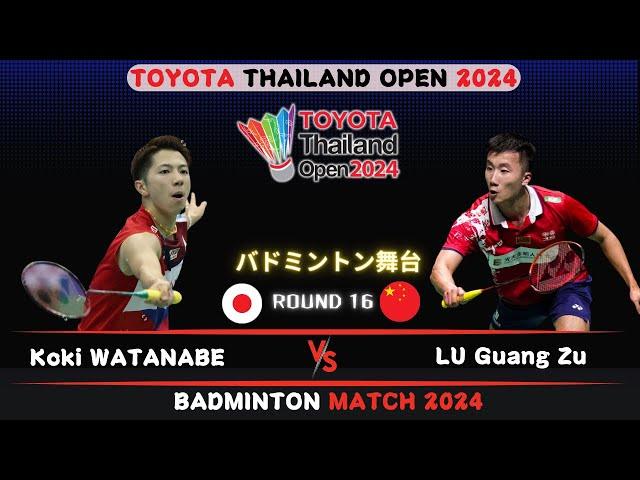 Koki WATANABE (JPG) vs LU Guang Zu (CHN) | Thailand Open 2024 Badminton