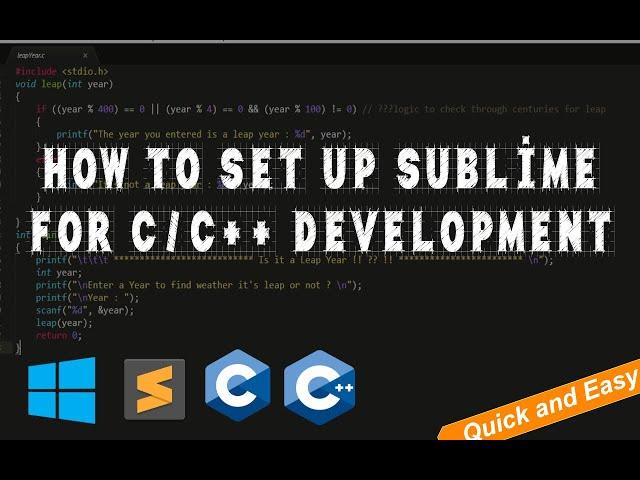 How to set up C & C++ in Sublime Text 3 : The Easiest Way and the Quickest.