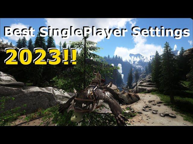 Best SinglePlayer Settings for Ark: Survival Evolved - 2023!!!! 