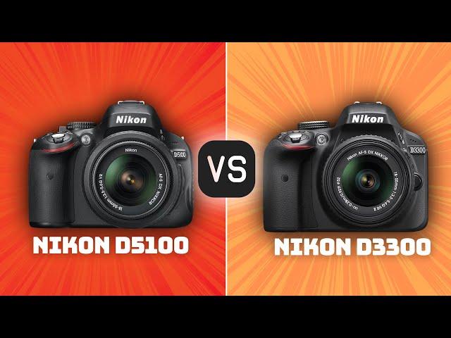 Nikon D5100 vs Nikon D3300: Which Camera Is Better? (With Ratings & Sample Footage)