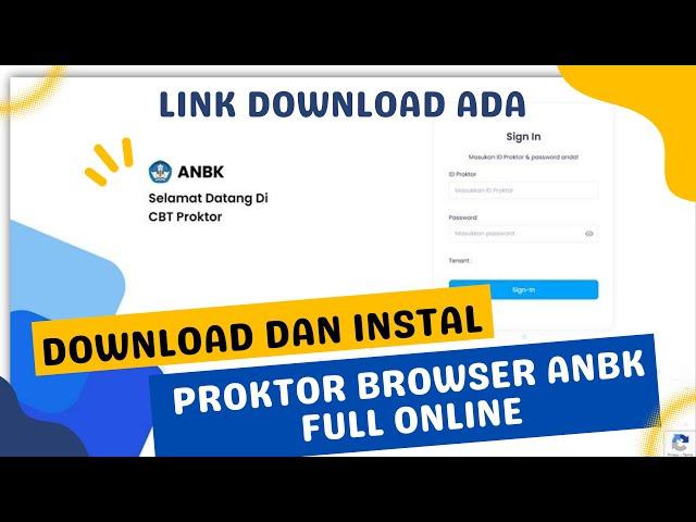 CARA DOWNLOAD DAN INSTAL APLIKASI PROKTOR BROWSER ANBK FULL ONLINE