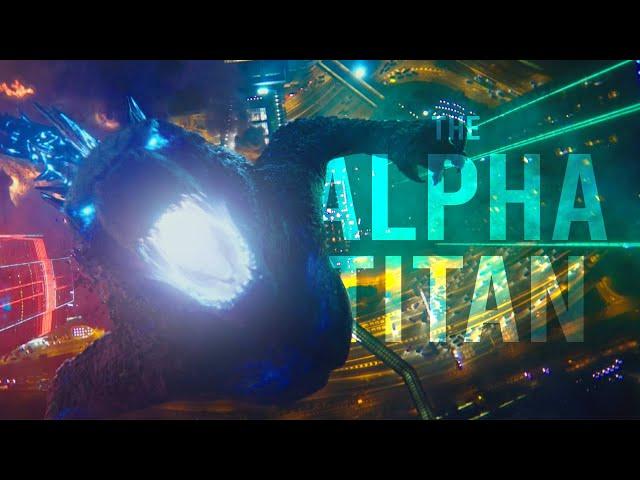 Godzilla || The Alpha Titan