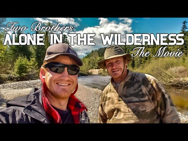 Two Brothers Alone in the Wilderness - The Full Documentary