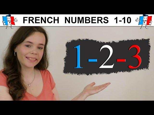 LEARN FRENCH NUMBERS 1-10 | COUNTING IN FRENCH 1-10