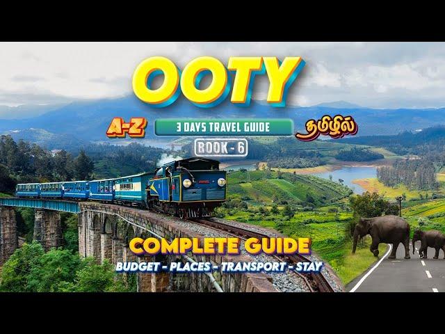 ஊட்டி சுற்றுலா | Ooty 3 Days Ultimate Travel Guide | Masinagudi Wildlife Safari | Ooty Tourist Place