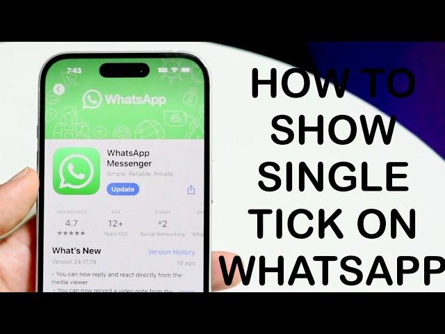 How To Show Single Tick On WhatsApp! (2024)