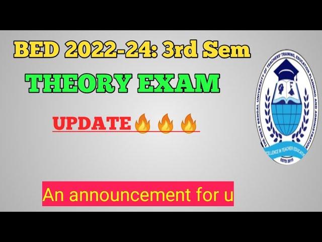 B.ed 3rd Sem Theory exam DATE / B.ed 3rd sem exam DATE