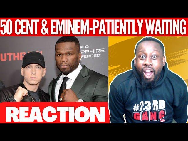 50 Cent feat. Eminem - Patiently Waiting | @23rdMAB REACTION