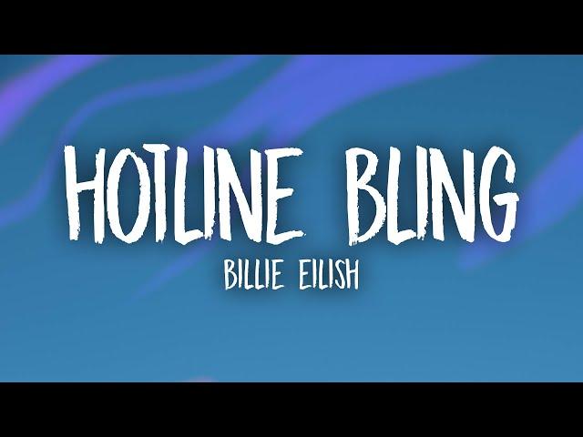 Billie Eilish - Hotline Bling Cover (Lyrics)