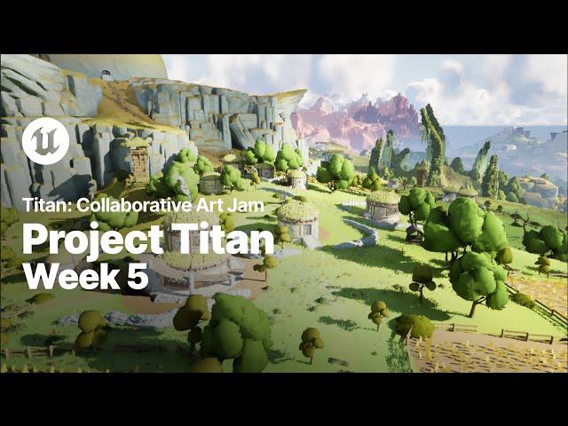 Project Titan Collaborative Art Jam | Week 5