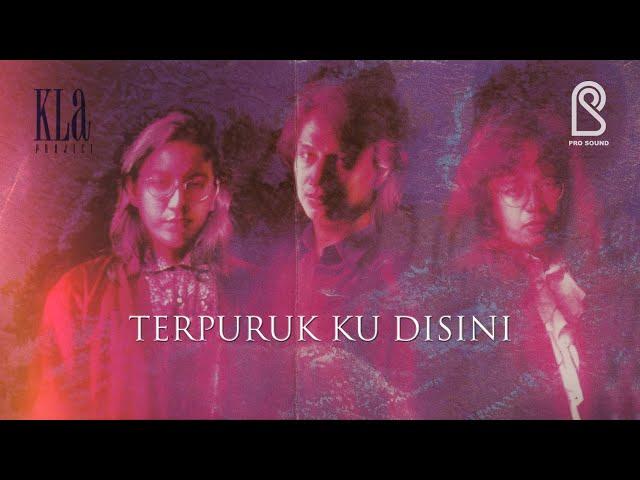 KLa Project - Terpuruk Ku Disini | Official Music Video