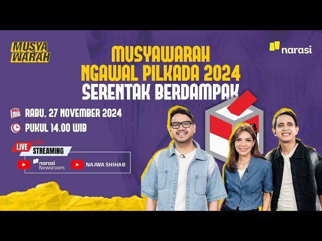 [LIVE] Musyawarah Ngawal Pilkada 2024: Serentak Berdampak | Musyawarah