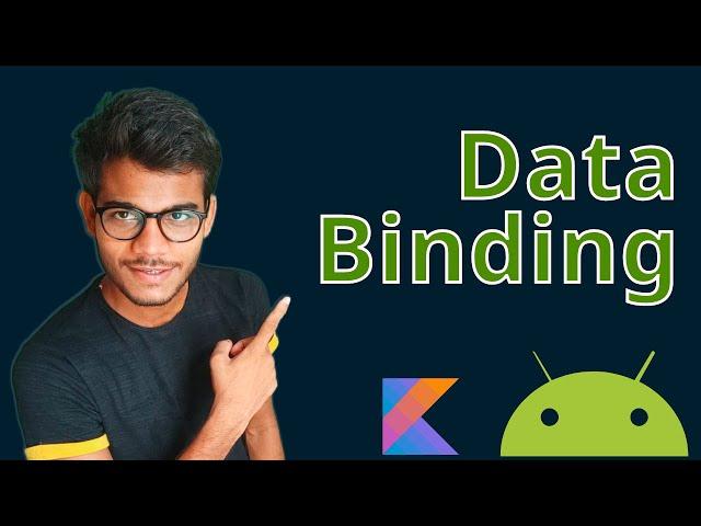 Data binding in kotlin android - android kotlin tutorials for beginners