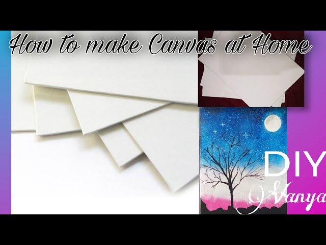 How to make Canvas at Home | DIY Homemade Canvas | DIY Vanya