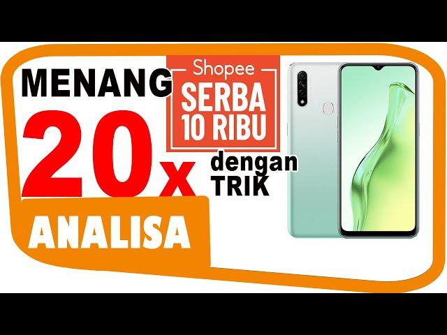 Pemenang Shopee Serba 10 Ribu - Analisa Kemenangan Akun ke-20 - Oppo A31