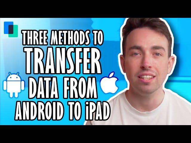 Three methods to transfer data from Android to iPad [2020] (from Galaxy Z fold 2 to iPad)