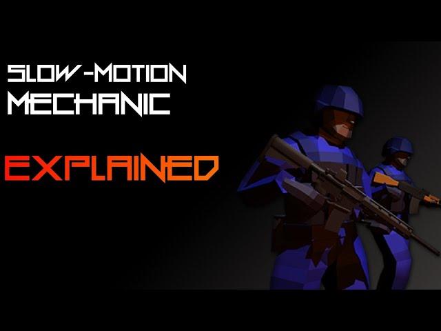 [Ravenfield] Slow-motion Mechanic Explained