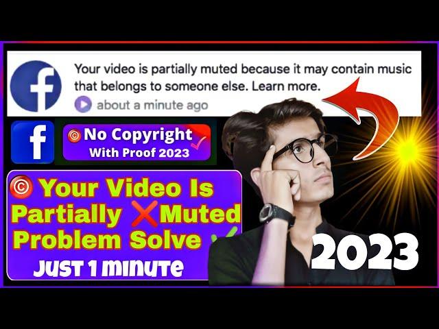 facebook music copyright problem 2023  | Your Video Is Partially Muted Facebook Problem Solved ️