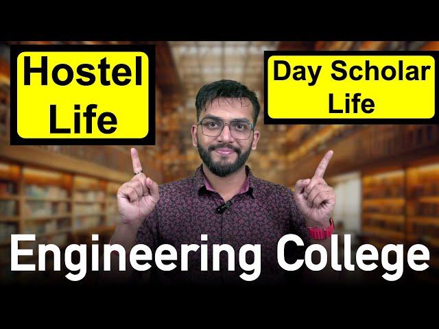 Hostel Life vs Day Scholar Life for Engineering Student | Akash Dash