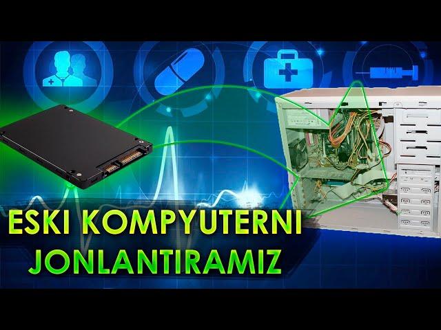 Eski kompyuterni jonlantirish / Eski Kompyuterga Windows 10 va SSD o'rnatish