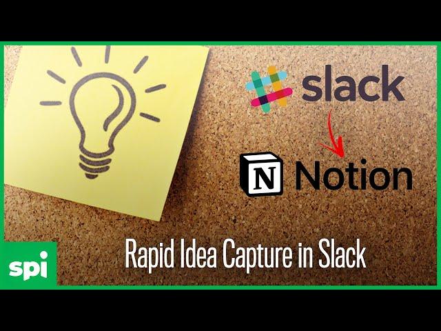 How to Save Ideas or Feedback from Slack into Notion