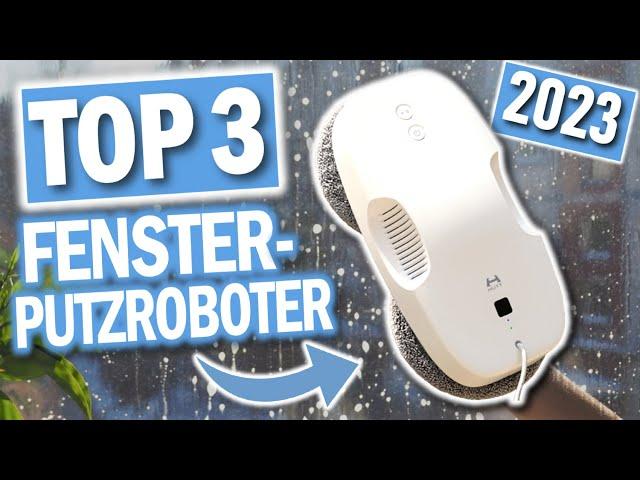 Die besten FENSTERPUTZ ROBOTER | Top 3 Fensterputzroboter 2024