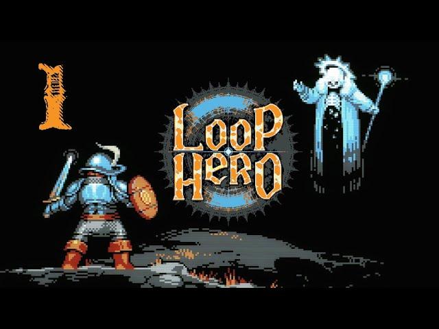 LOOP HERO - Présentation et Tuto (1/2) [FR]