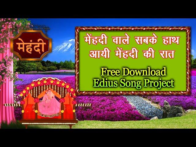 Mehandi Kya Kehti Hai | New Song Project Edius 2024 || @amanmixinggkp