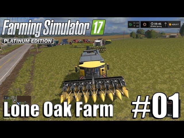 Farming Simulator 17 - Lone Oak farm - Timelapse # 1 - Getting Started