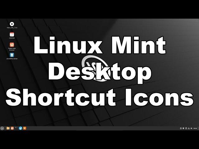 How To Add & Create Desktop Shortcut Icons On Linux Mint | Quick & Easy Guide