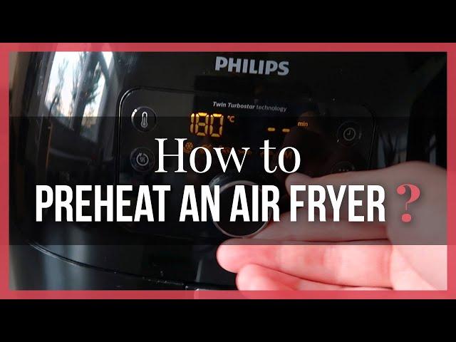 How to preheat an air fryer and should you?