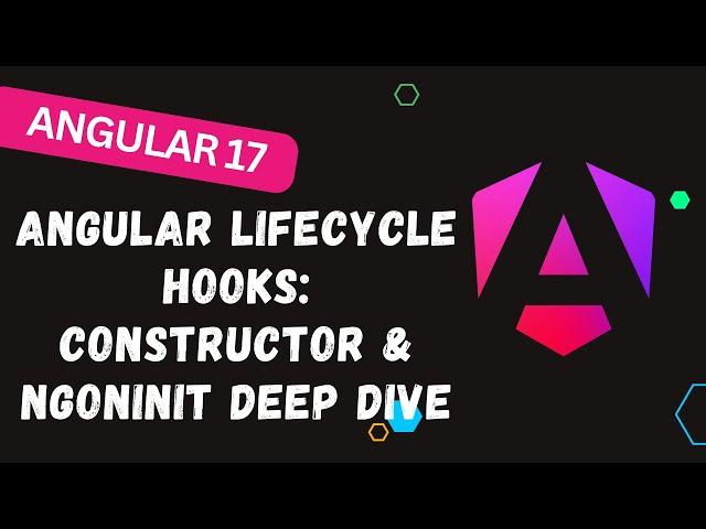 13. Angular Lifecycle Hooks: Constructor & ngOnInit Deep Dive - #Angular17