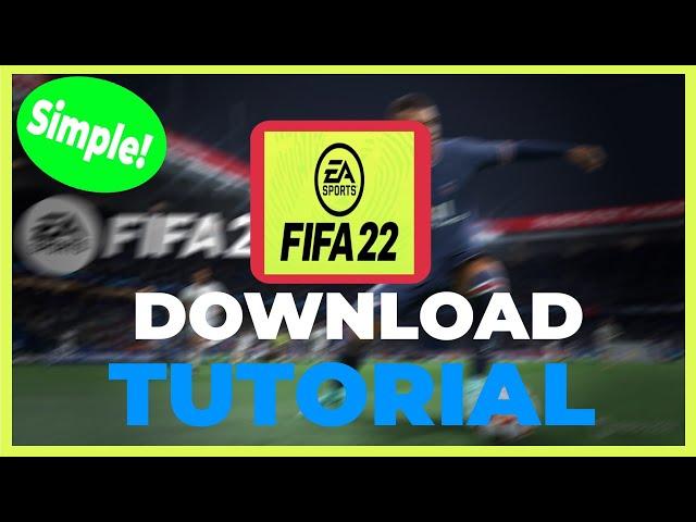 How TO Download FIFA 22 on PC! TUTORIAL | 2022