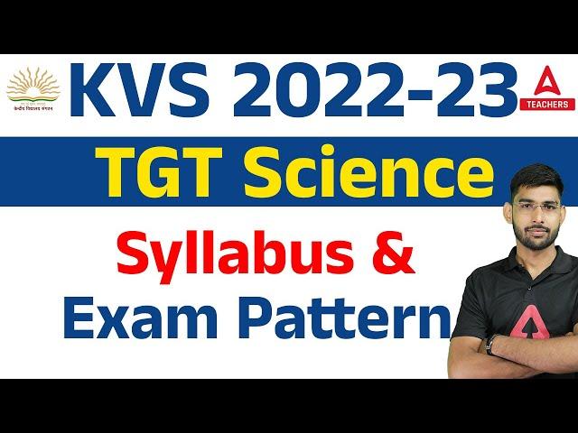 KVS TGT Science Syllabus 2022 | KVS TGT Science Syllabus & Exam Pattern 2022-23