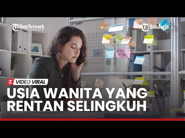 TAK BIASA : Di Usia Inilah Wanita Rentan Tergoda Berselingkuh