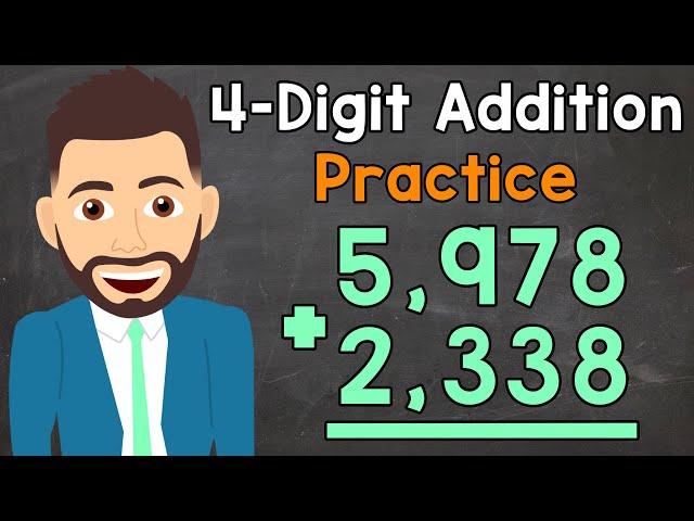 4-Digit Addition Practice | Elementary Math with Mr. J