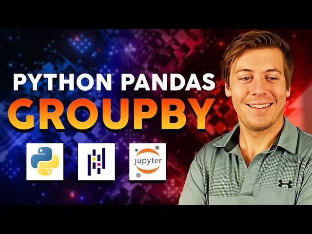 The Complete Guide to Python Pandas Groupby