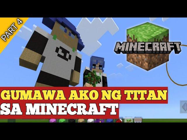 GUMAWA AKO NG TITAN SA MINECRAFT - vadik ph | Minecraft