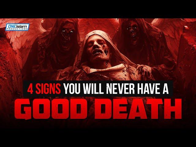 4 Signs You Will Never Have a Good Death