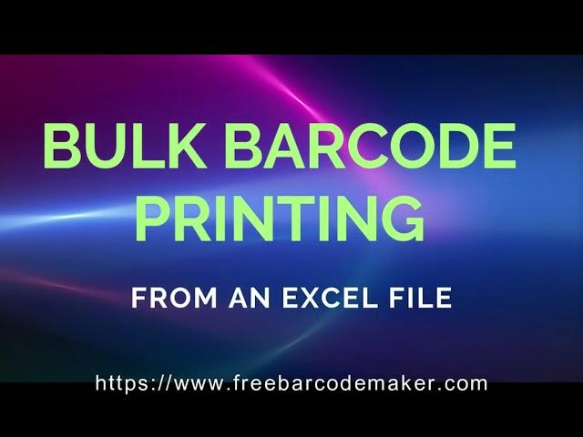 Free Barcode Maker Software -  Bulk Barcode Printing (also from Excel)