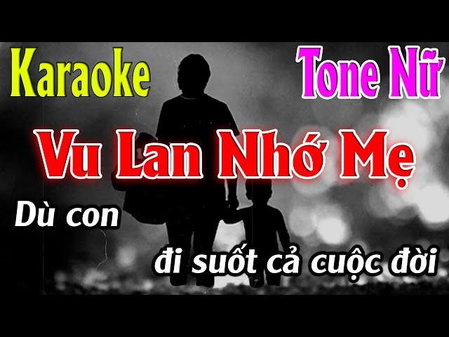 Vu Lan Nhớ Mẹ Karaoke Tone Nữ ( Cm ) Karaoke Lâm Organ - Beat Mới