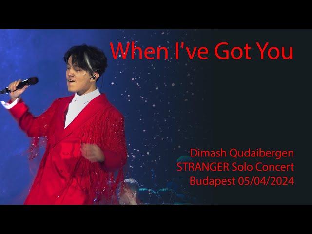 Dimash Qudaibergen - When I've Got You, STRANGER Budapest solo concert 05/04/2024 [FANCAM]