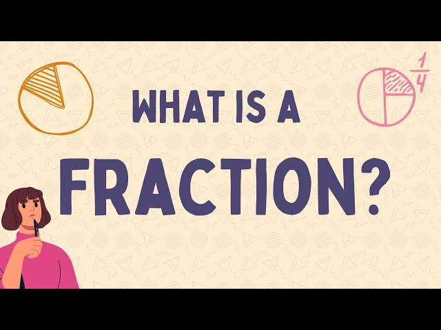 What is a Fraction?