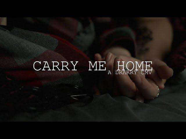 Carry Me Home | A Drarry CMV