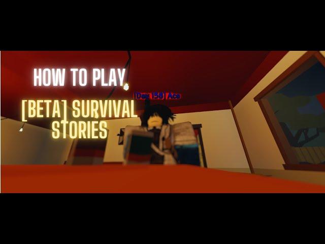 ROBLOX | [BETA] Survival Stories | Tips and how to play