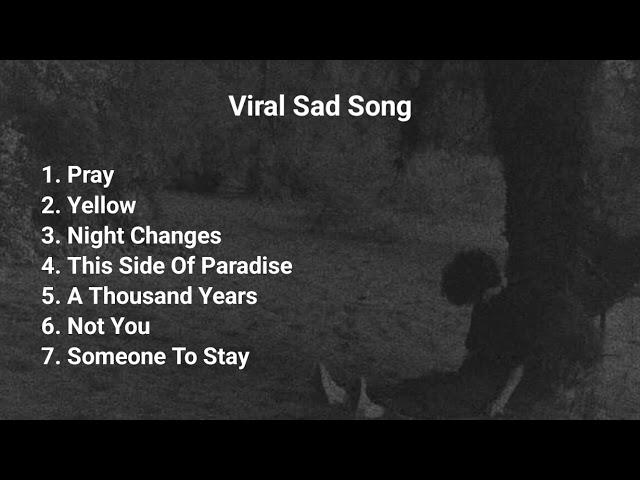 Sad Song Viral TikTok | Playlist Music Viral [Lagu barat]