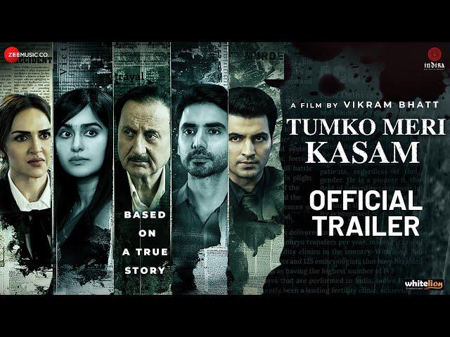 Tumko Meri Kasam - Official Trailer | Anupam Kher, Adah Sharma, Ishwak Singh | Vikram Bhatt