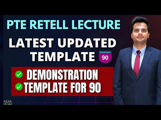 PTE Retell Lecture Latest Updated Template For a Perfect 90 | M and MM PTE NAATI